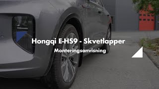 Hongqi E-HS9 2021- Skvettlapper monteringsanvisning