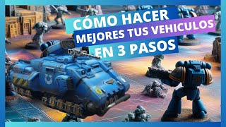 Mejora tus tanques de Warhammer en 3 paso | Upgrade your Warhammer tanks in 3 steps | Warhammer 40k