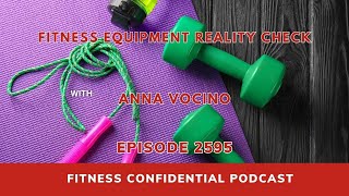 Fitness Equipment Reality Check - Episode 2595