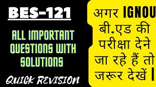 BES-121 से जुड़े हर important questions || previous year questions of BES-121 || COMPLETE BES-121