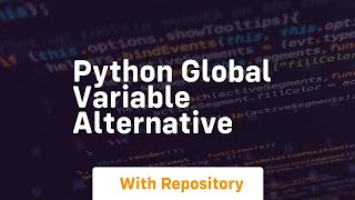 python global variable alternative