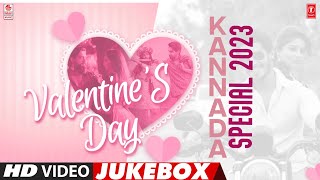 Valentine'S Day Kannada Special 2023 Jukebox | #HappyValentinesDay2023 | Kannada Love Hits