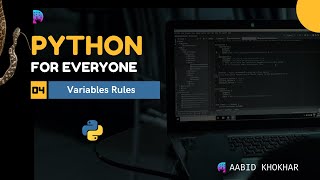 Variable Naming Rules | Python for Everyone -4