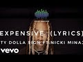 Ty Dolla $ign, Nicki Minaj - Expensive (LYRICS)