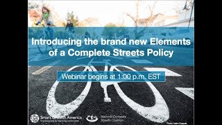Introducing the brand new Elements of a Complete Streets Policy webinar