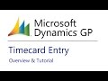 Microsoft Dynamics GP Timecard Entry - Overview & Tutorial