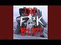 Oh Fuck Yeah Bud! (feat. Steve & Jack Marko)