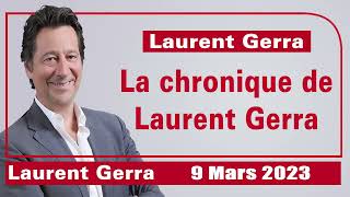 Laurent Gerra : Le Maire, Chancel, Finkielkraut... La chronique de Laurent Gerra du 09 mars 2023