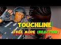 Touchline -Free Mode (He Is Talking FACTS-!!!)🔥😬 ART Reaction S1 ep2