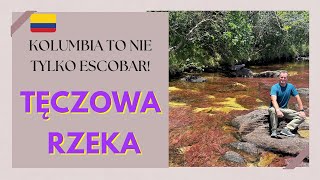 # 338 Kolumbia cz.2: Caño Cristales - Tęczowa Rzeka