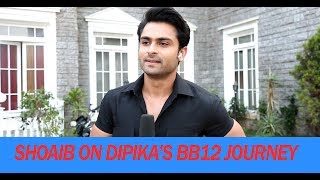 Exclusive: Shoaib on Dipika's Bigg Boss 12 journey