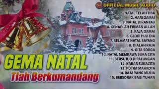 Natal Telah Tiba - Gema Natal Berkumandang I Lagu Rohani Natal I Pop Rohani (Official Music Audio)