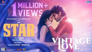 STAR-Vintage Love  | Kavin | Elan | Yuvan Shankar Raja | Lal,Aaditi Pohankar,Pre