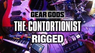 GEAR GODS RIGGED - The Contortionist | GEAR GODS