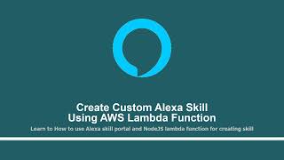 What is AI & Alexa? | Part - 2 | Create custom Alexa skill using AWS Lambda function