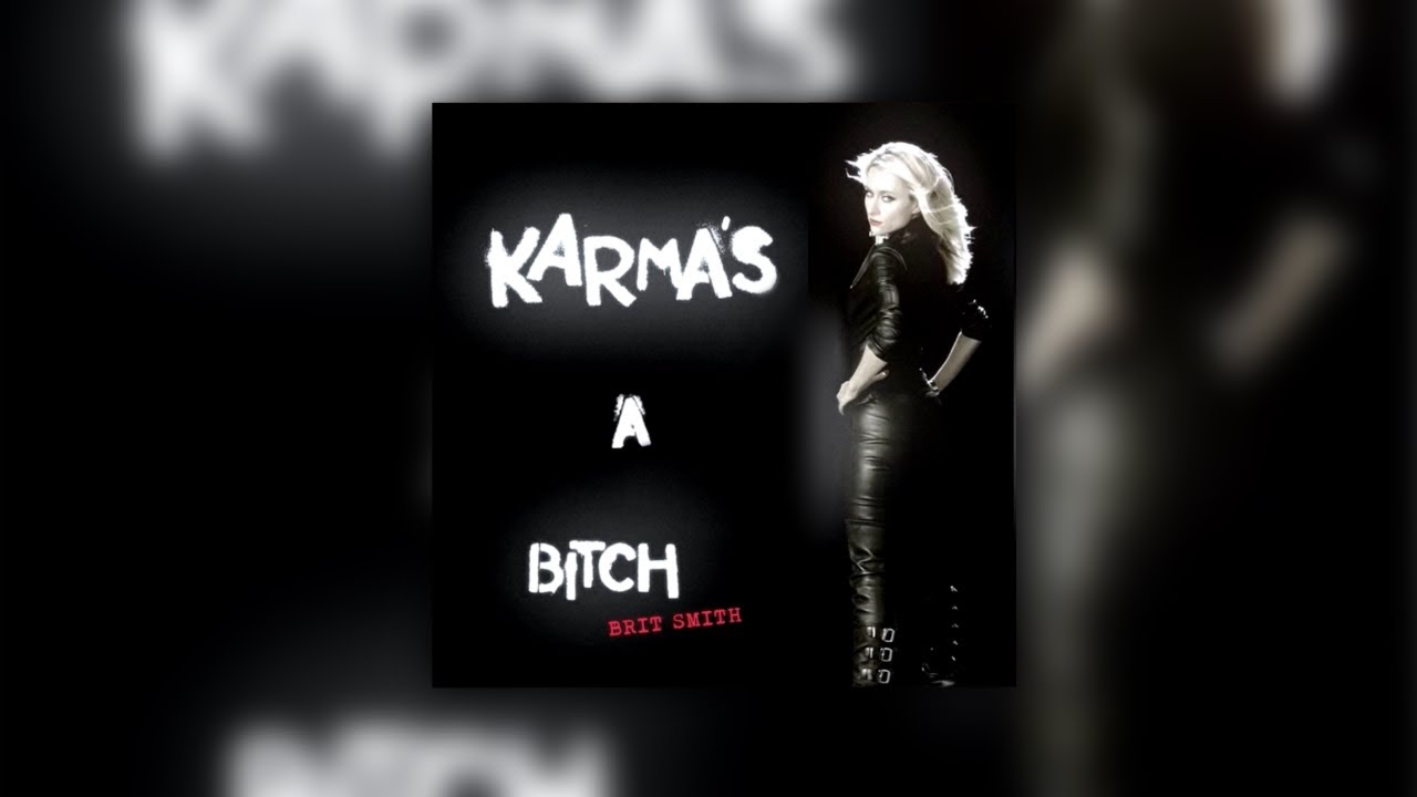 Karmas A B*tch - Brit Smith (slowed + Reverb) - YouTube