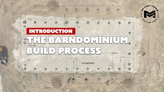 The BARNDOMINIUM BUILD Process | Introduction