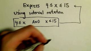 Using Interval Notation to Express Inequalities - Example 2
