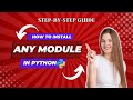 How to install any module in Python || Python Module Installation || Step-By-Step Guide✅
