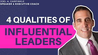 The Power of Influence - 4 Powerful Qualities All Influential Leaders Have