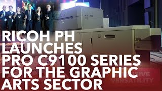 Ricoh PH launches Pro C9100 Series for the Graphic Arts Sector