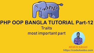 PHP OOP Bangla Tutorial part-12 (Using Traits in PHP)