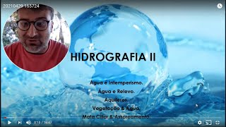 Hidrografia 2 - Água e intempe