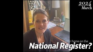 Is your home on the National Register of Historic Places? Let’s find out!