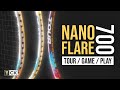 Yonex Nanoflare 700 - Tour vs Game vs Play Second Gen Nanoflare Badminton Racket Comparison