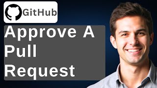 How To Approve A Pull Request On GitHub [2026 Guide]