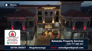 YASIN BAKALUBA SEKIMWANYI unveils a Nice looking mall (Buli kimu kisoboka) #extradigest