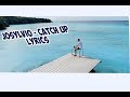 Josylvio - Catch Up (prod. Yung Felix) LYRICS