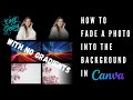 How to Fade a Photo into the Background in Canva