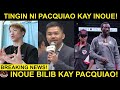 Pacquiao at Inoue PINURI ang Isa’t isa! | BINALEWALA mga Bigating PANALO ni Crawford!