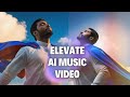 Elite Aura - Elevate (Official Ai Music Video)