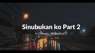 Sinubukan ko part 2  - JC Haumie Methodical D (MT Pro.) Lyrics Video