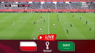 🔴 LIVE : Poland vs Saudi Arabia | FIFA World Cup Qatar 2022 | السعودية و بولندا بث مباشر