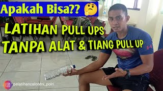 Trik Jitu Penguatan Pull Up tanpa Tiang Pull Up PART 1 || Cepat Bisa Pull ups