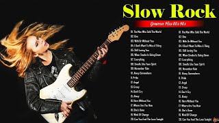 Scorpions, Aerosmith, Bon Jovi, U2, Ledzeppelin - Best Slow Rock Ballads 80s, 90s