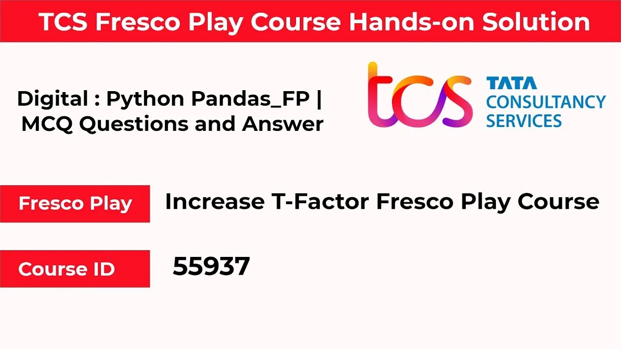 Digital Python Pandas FP Hands On Solution Course ID 55937 TCS Fresco ...