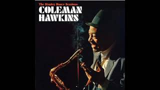 Coleman Hawkins The Stanley Dance Session