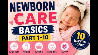 10 Essential Newborn Care Tips Every Parent Must Know