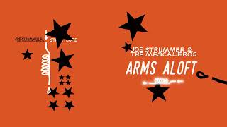 Joe Strummer - Arms Aloft (Official Audio)