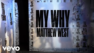 Matthew West - My Why (Lyric Video)