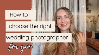 How to Choose the Right Wedding Photographer for You