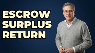 How Do Lenders Return an Escrow Surplus Check?