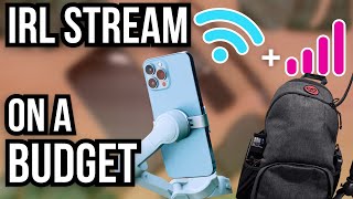 Don't LOSE your audience! How to IRL stream on a budget without BUFFERING & DROPPING OUT