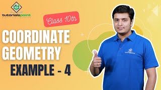 Class 10th - Example 4 of Coordinate Geometry | Tutorials Point