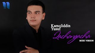 Kamoliddin Yusuf - Qachongacha | Камолиддин Юсуф - Качонгача (music version)