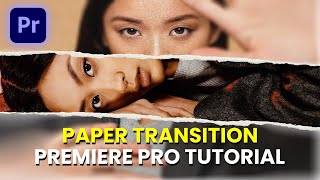 Make Amazing PAPER TEAR TRANSITIONS In Adobe Premiere Pro | #tutorial #premierepro